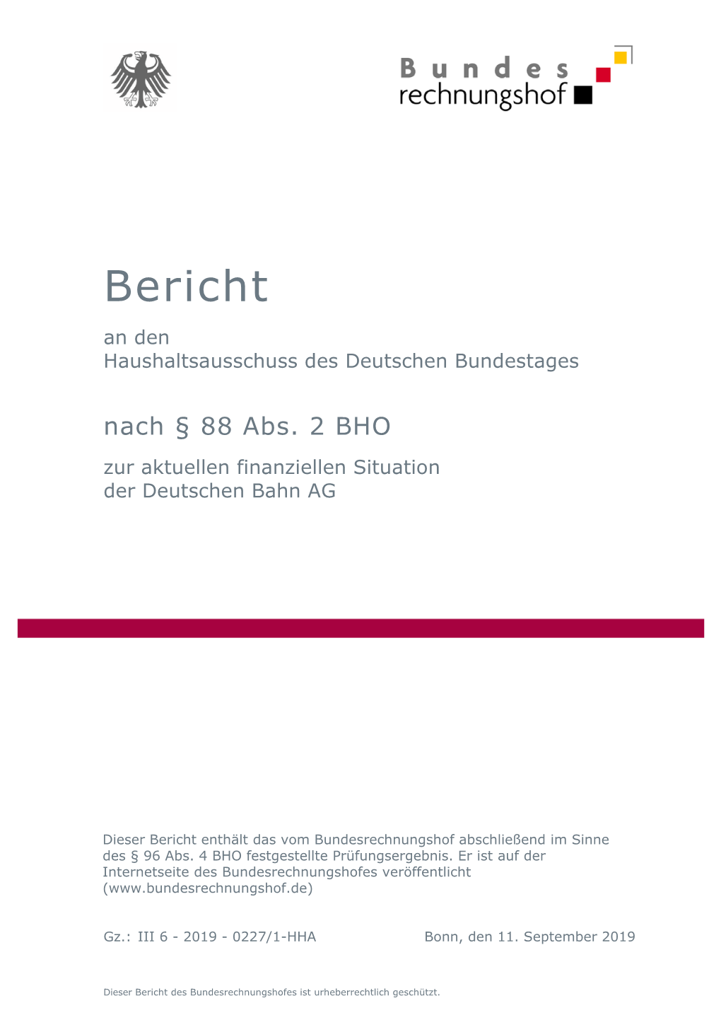 Bericht an Den Haushaltsausschuss Des Deutschen Bundestages Nach § 88 Abs
