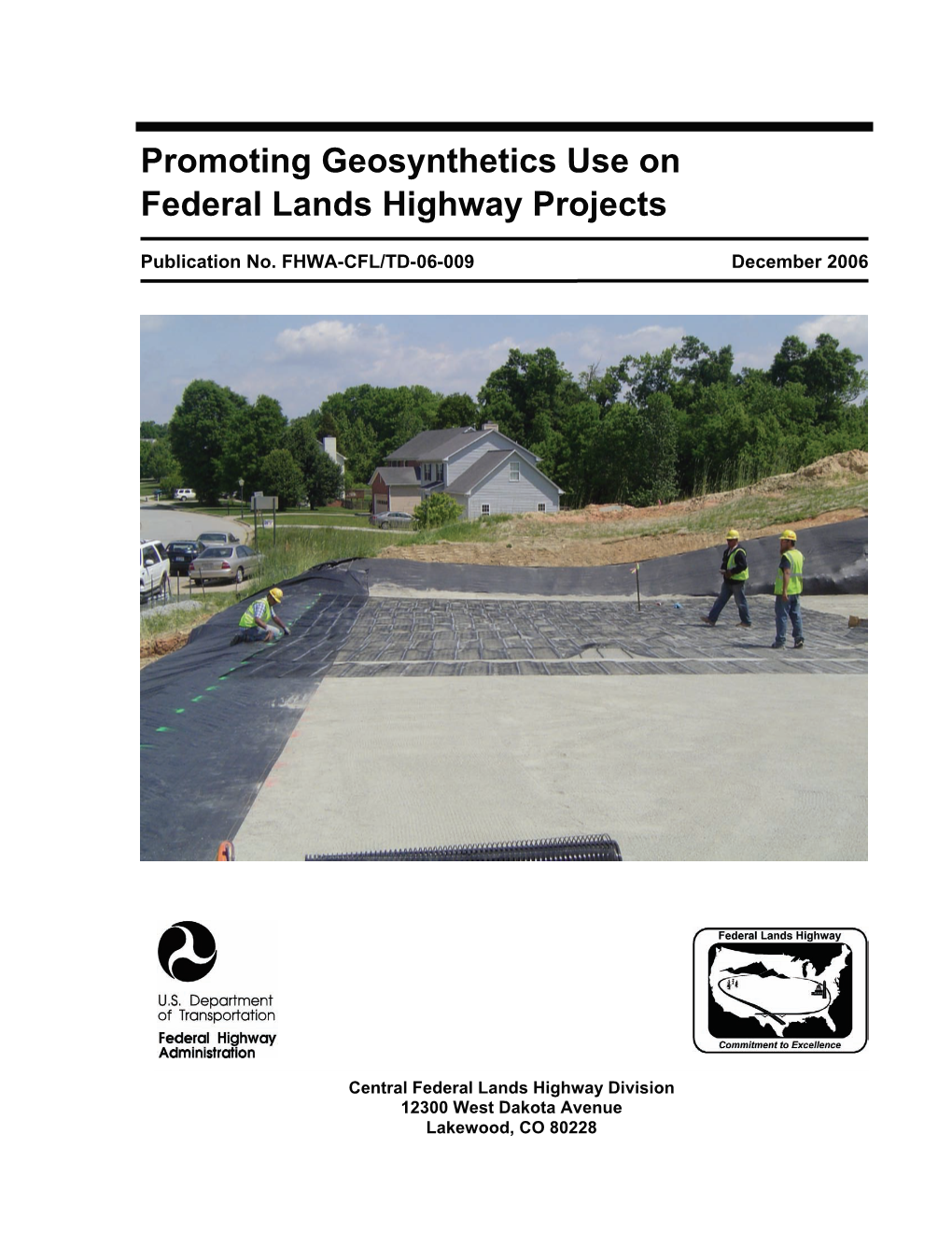 Promoting Geosynthetics Use on Federal Lands Highway Projects