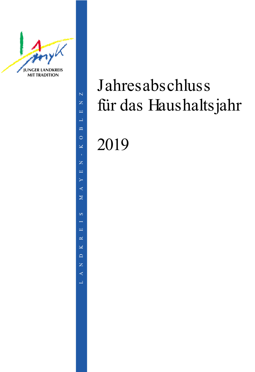 Jahresabschluss Für Das Haushaltsjahr 2019 Kennzahlenübersicht