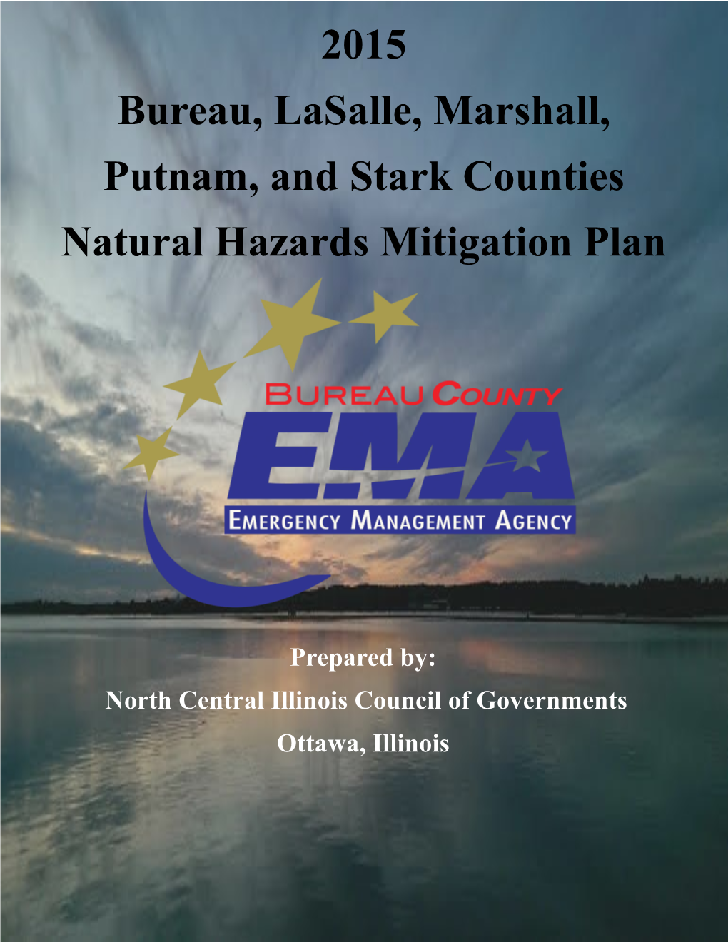 2015 Bureau, Lasalle, Marshall, Putnam, and Stark Counties Natural Hazards Mitigation Plan