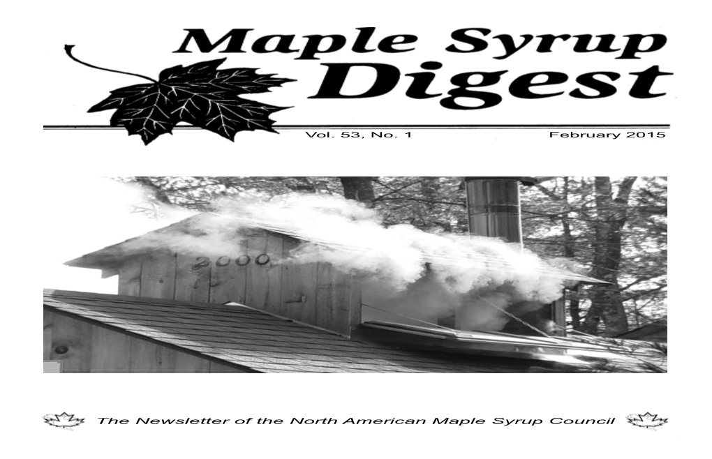 The Newsletter of the North American Maple Syrup Council