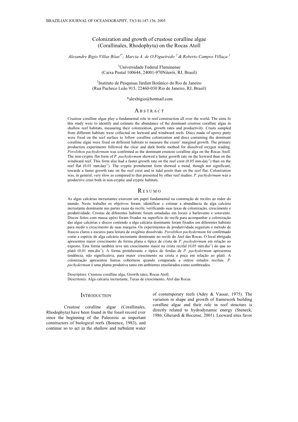 Colonization and Growth of Crustose Coralline Algae (Corallinales, Rhodophyta) on the Rocas Atoll