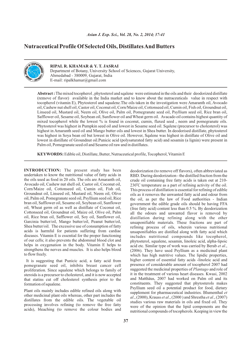 Nutraceutical Profile of Selected Oils, Distillates and Butters