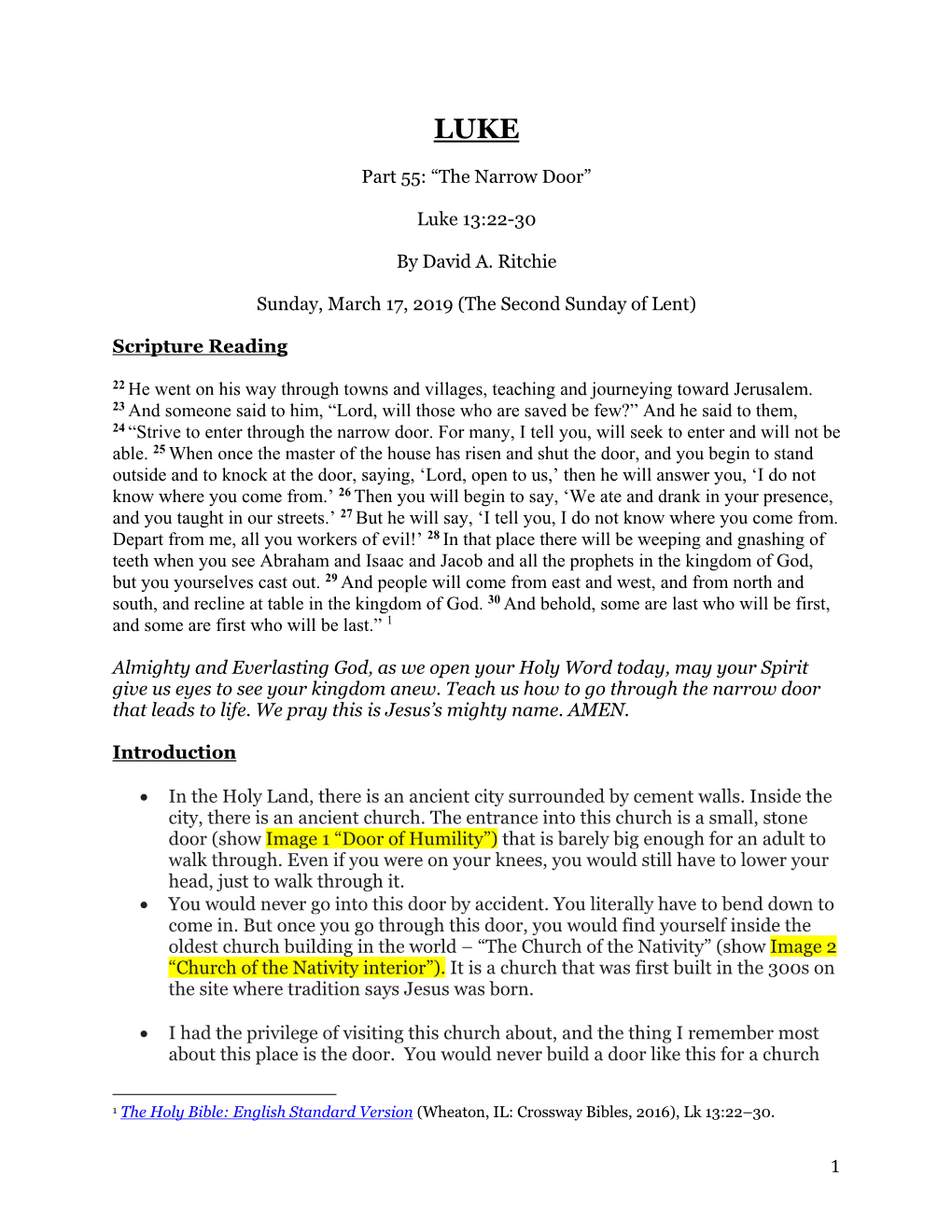 “The Narrow Door” Luke 13:22-30 by David A. Ritchie Sunday, March 17