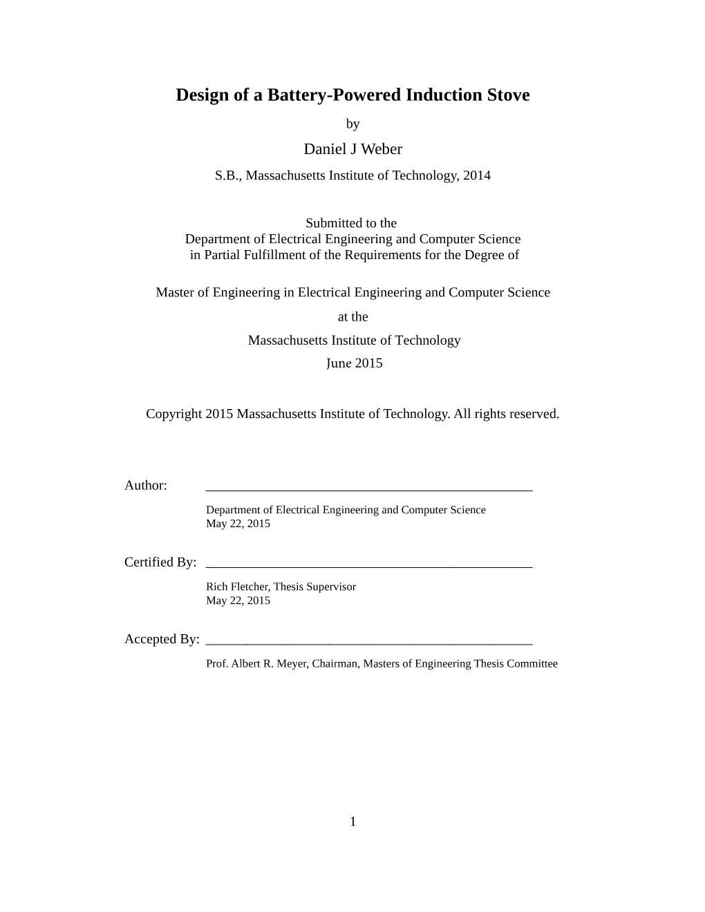 Design of a Battery-Powered Induction Stove by Daniel J Weber S.B., Massachusetts Institute of Technology, 2014