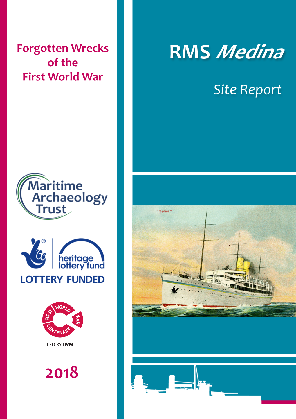 RMS Medina First World War Site Report