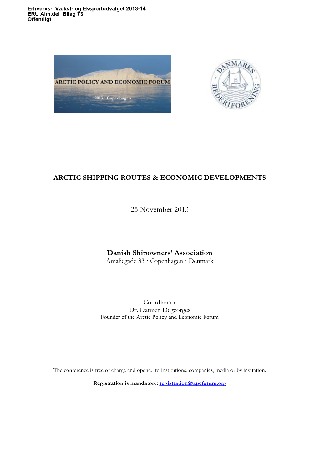 2013 Arctic Policy and Economic Forum Will Focus on the Link Between Arctic Shipping Routes and Economic Developments in the Region