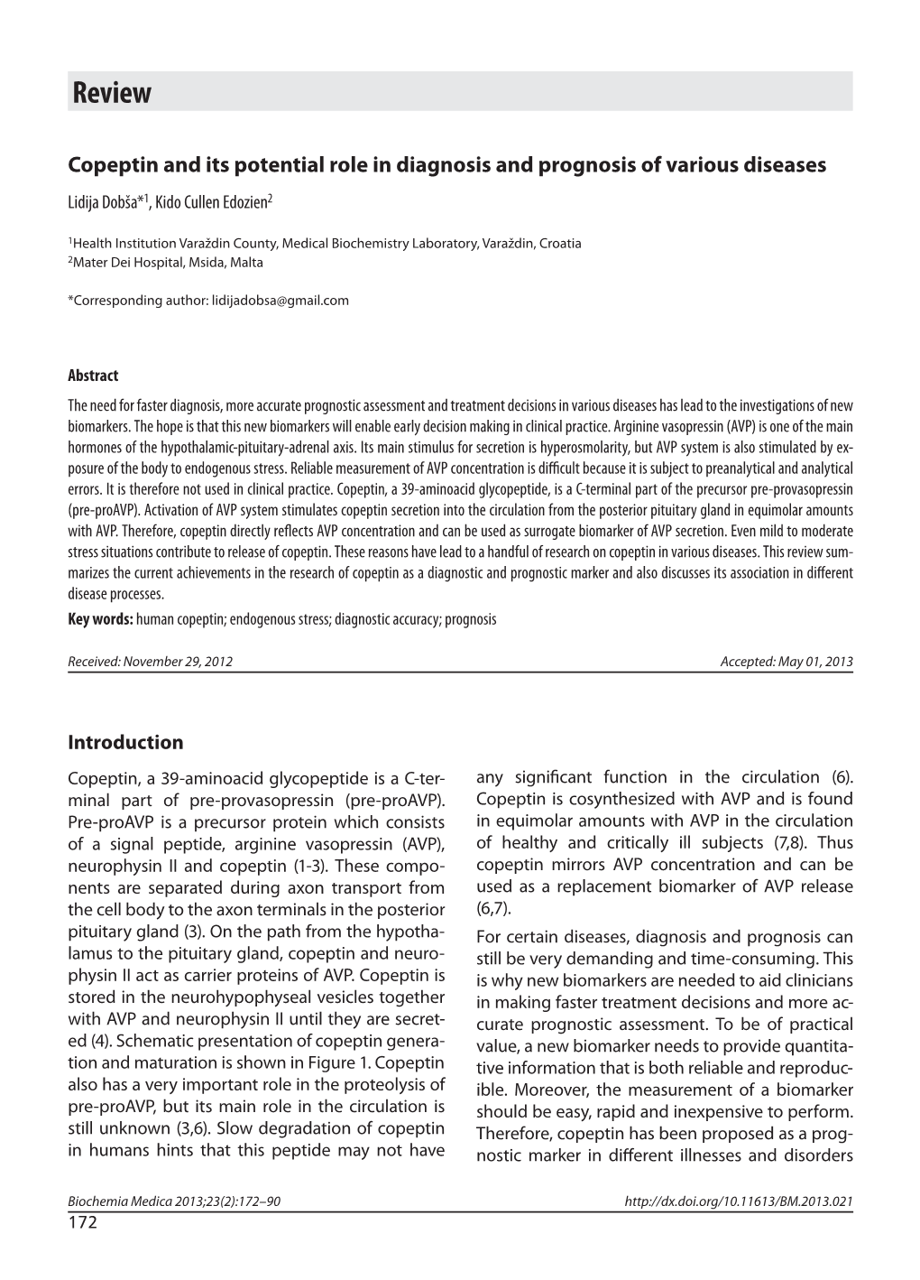 Copeptin and Its Potential Role in Diagnosis and Prognosis of Various Diseases Lidija Dobša*1, Kido Cullen Edozien2