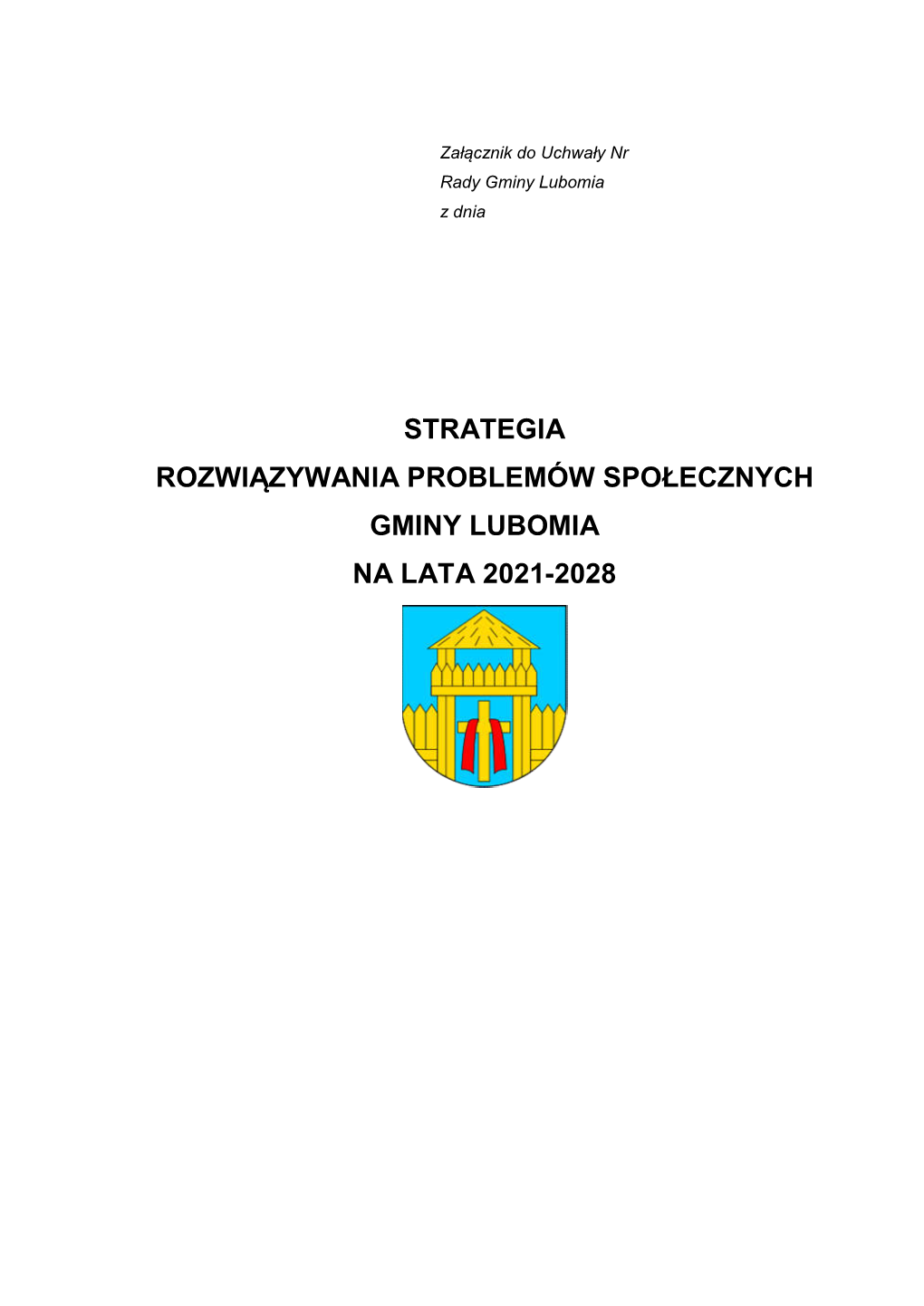Strategia Rozwiązywania Problemów Społecznych Gminy Lubomia Na Lata 2021-2028