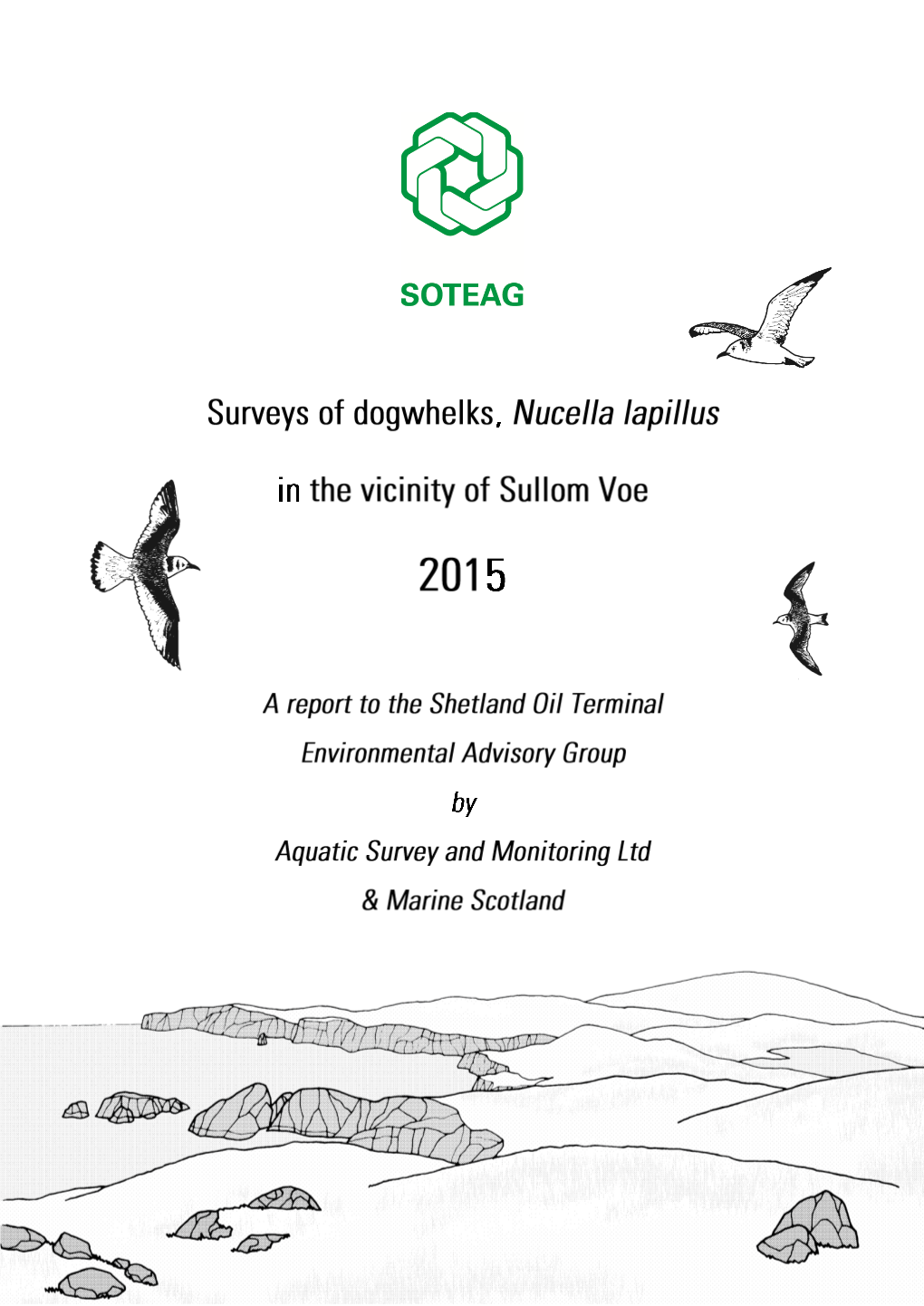 Surveys of Dogwhelks Nucella Lapillus in the Vicinity of Sullom Voe, Shetland, July 2015