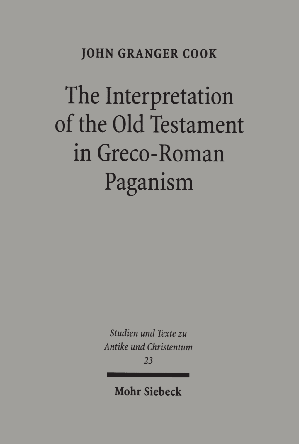 The Interpretation of the Old Testament in Greco-Roman Paganism