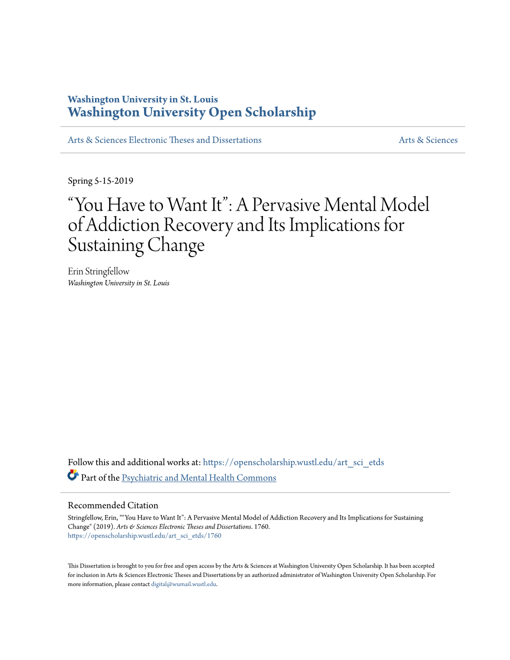 A Pervasive Mental Model of Addiction Recovery and Its Implications for Sustaining Change Erin Stringfellow Washington University in St