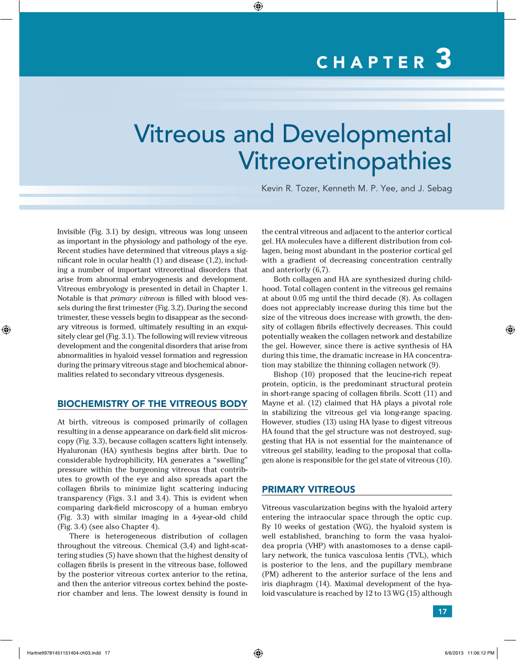 Vitreous and Developmental Vitreoretinopathies Kevin R