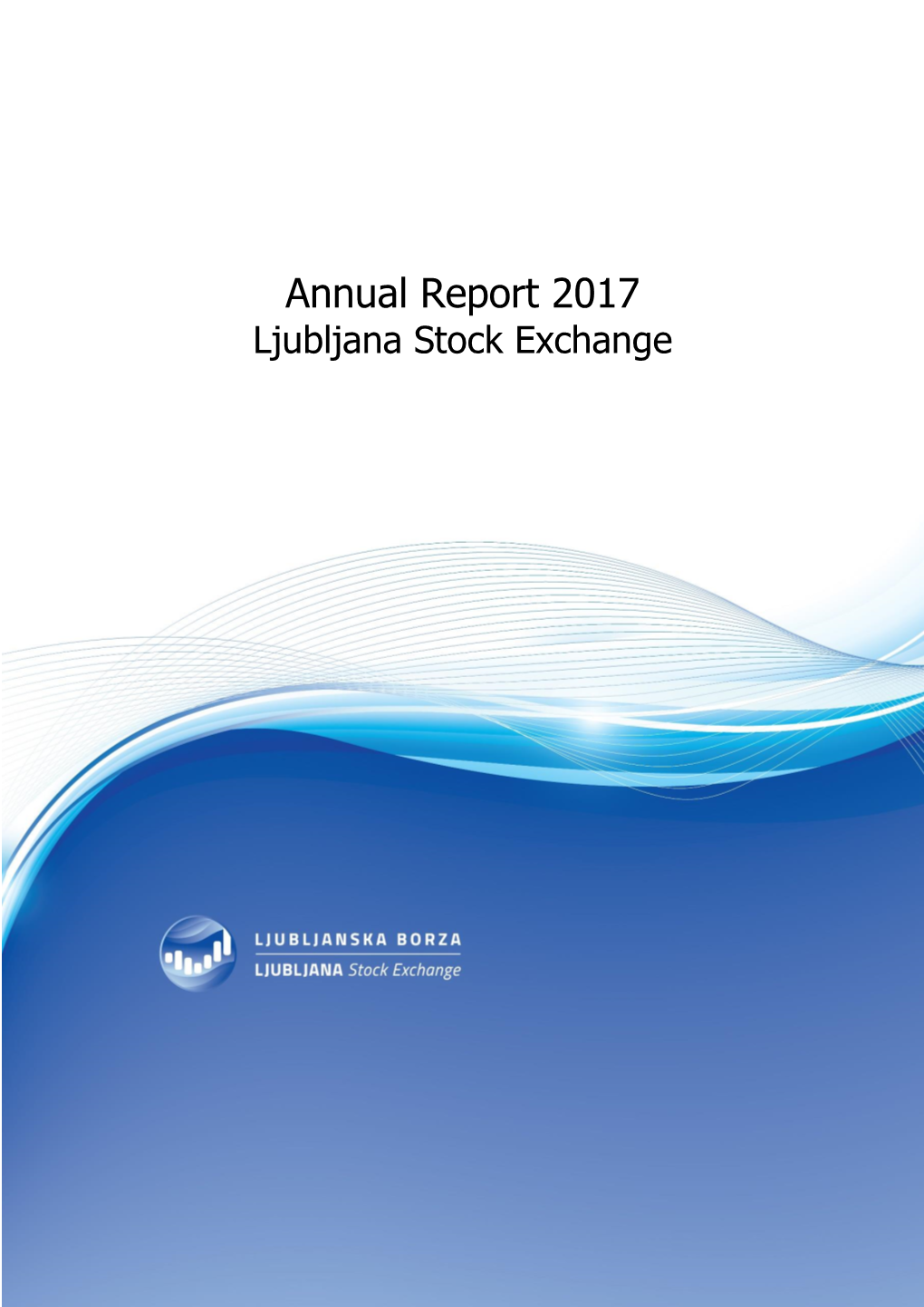 Annual Report 2017 Ljubljana Stock Exchange