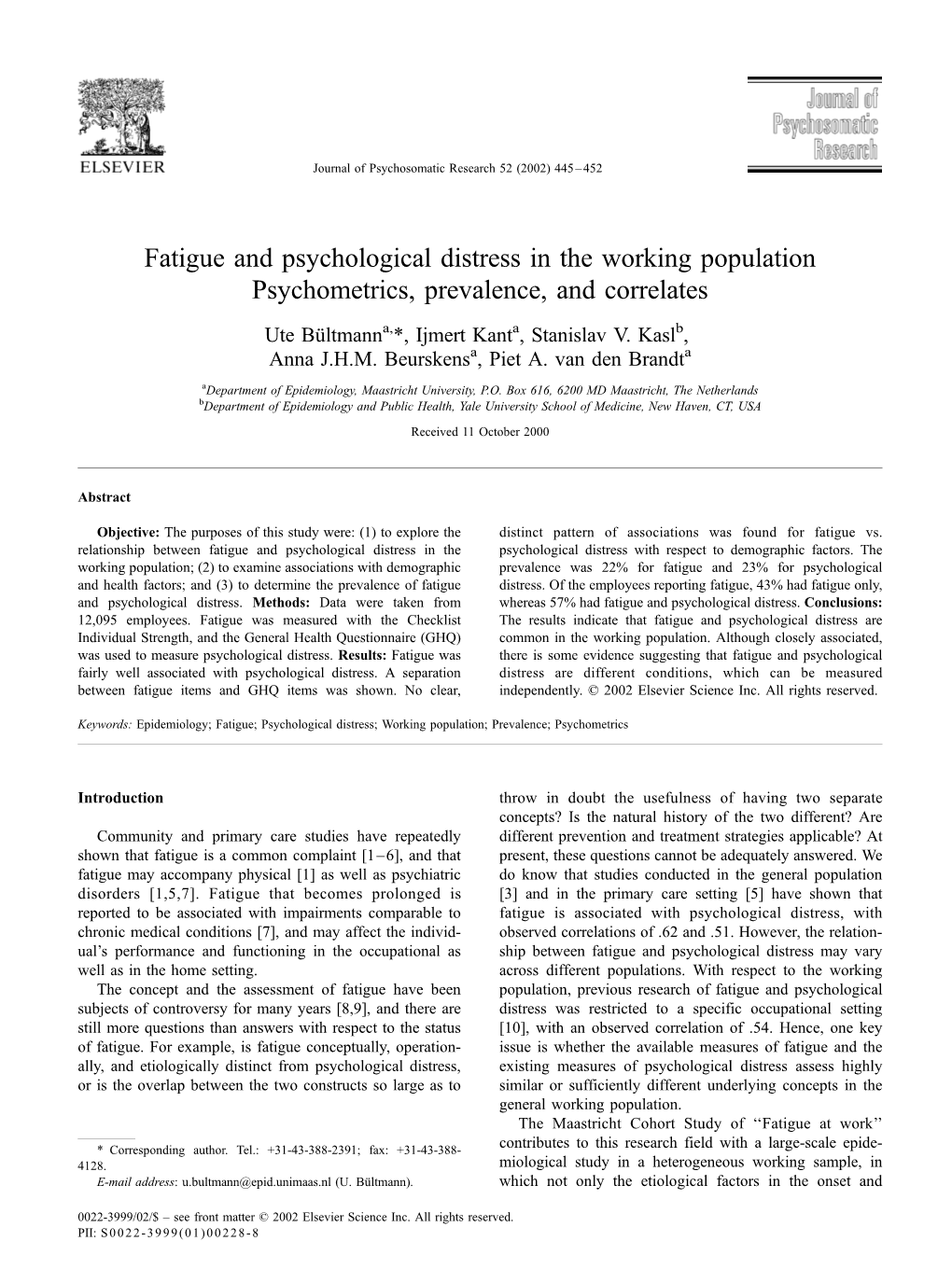 Fatigue and Psychological Distress in the Working Population Psychometrics, Prevalence, and Correlates