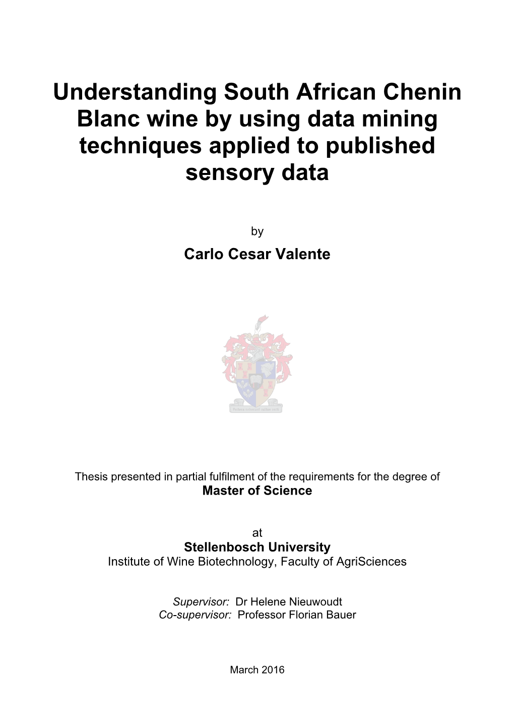 Understanding South African Chenin Blanc Wine by Using Data Mining Techniques Applied to Published Sensory Data