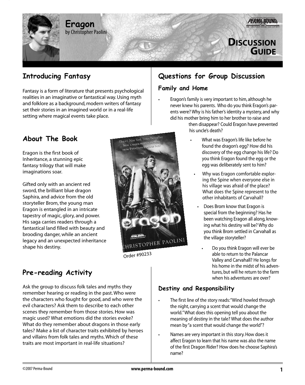 Eragon the STRONGEST BOOKS YOU CAN BUY by Christopher Paolini DISCUSSION GUIDE a Perma-Bound Production Introducing Fantasy Questions for Group Discussion