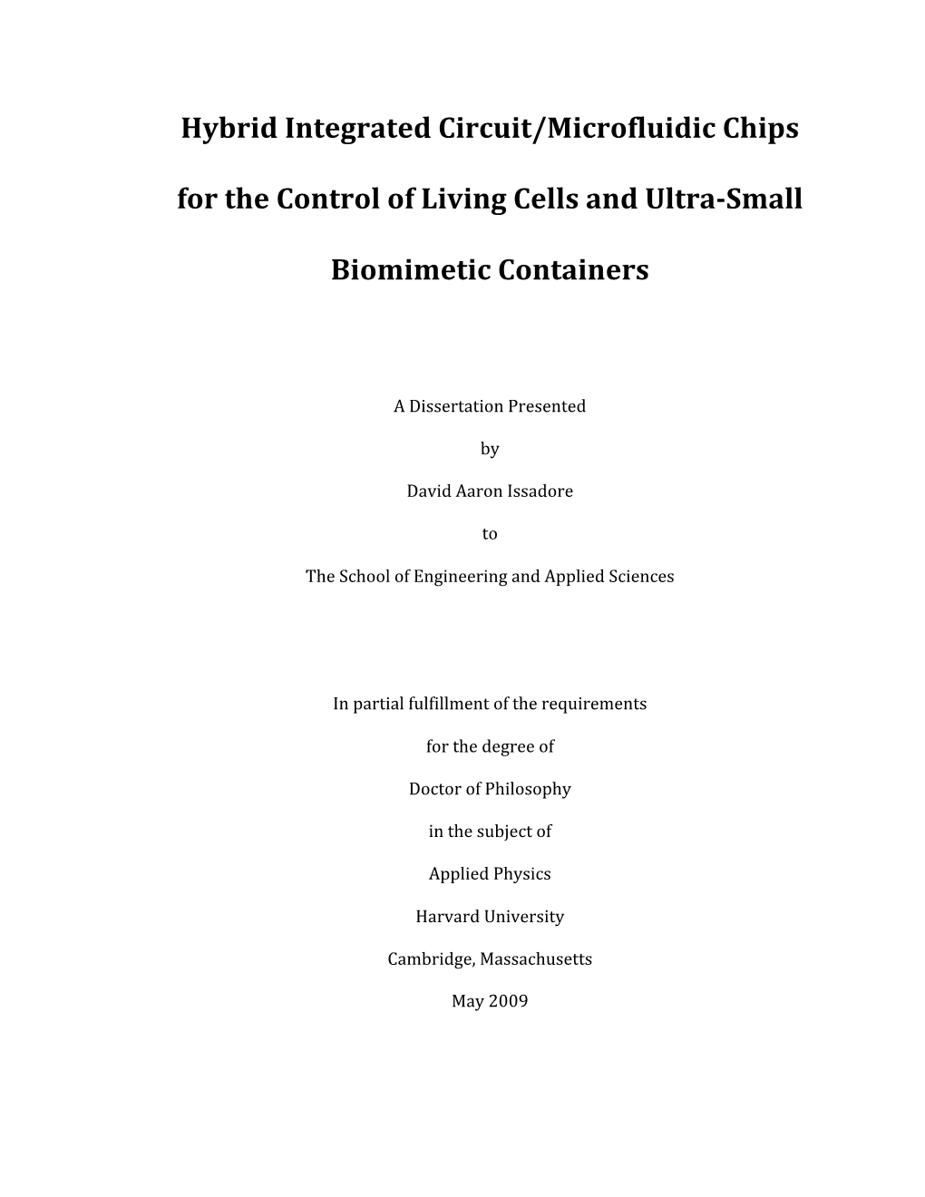 Hybrid Integrated Circuit/Microfluidic Chips for the Control of Living Cells and Ultra­Small