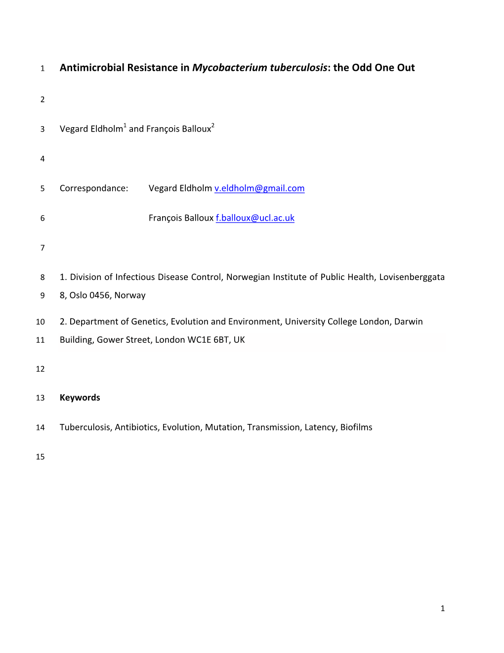 Antimicrobial Resistance in Mycobacterium Tuberculosis: the Odd One Out