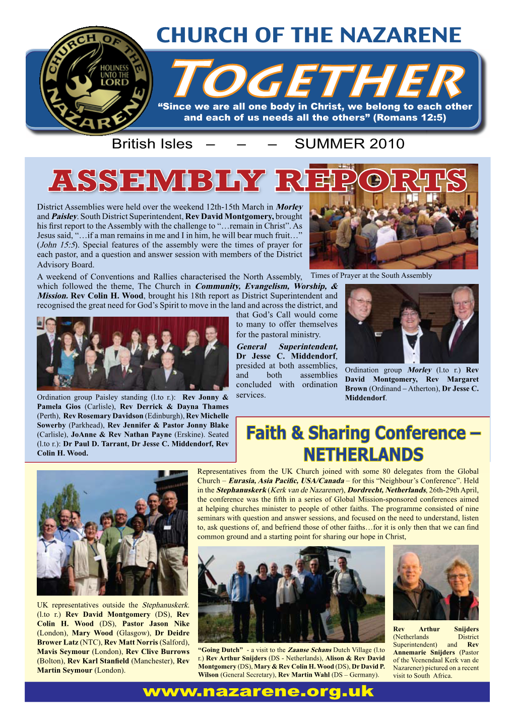 SUMMER 2010 ASSEMBLY REPORTS District Assemblies Were Held Over the Weekend 12Th-15Th March in Morley and Paisley