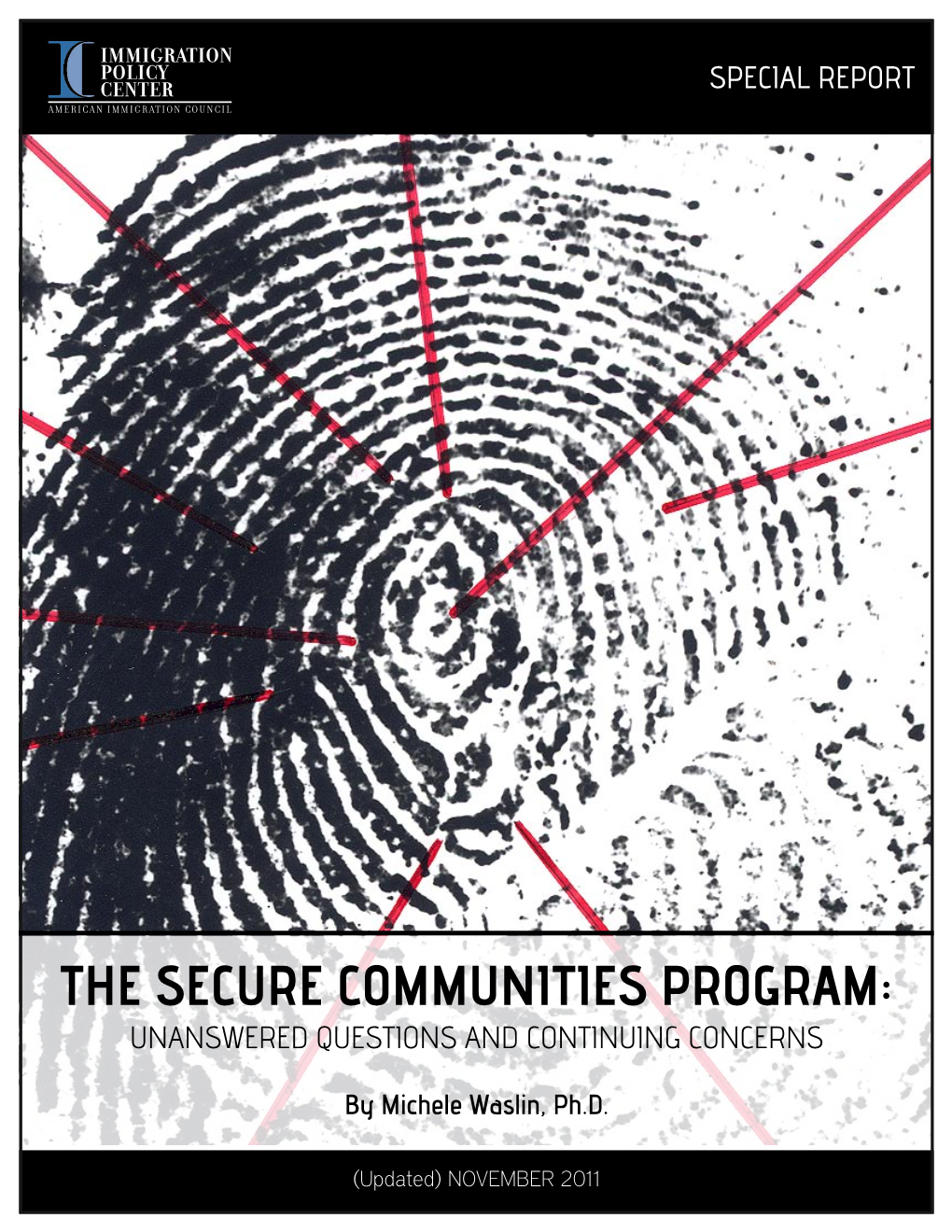 The Secure Communities Program: Unanswered Questions and Continuing Concerns