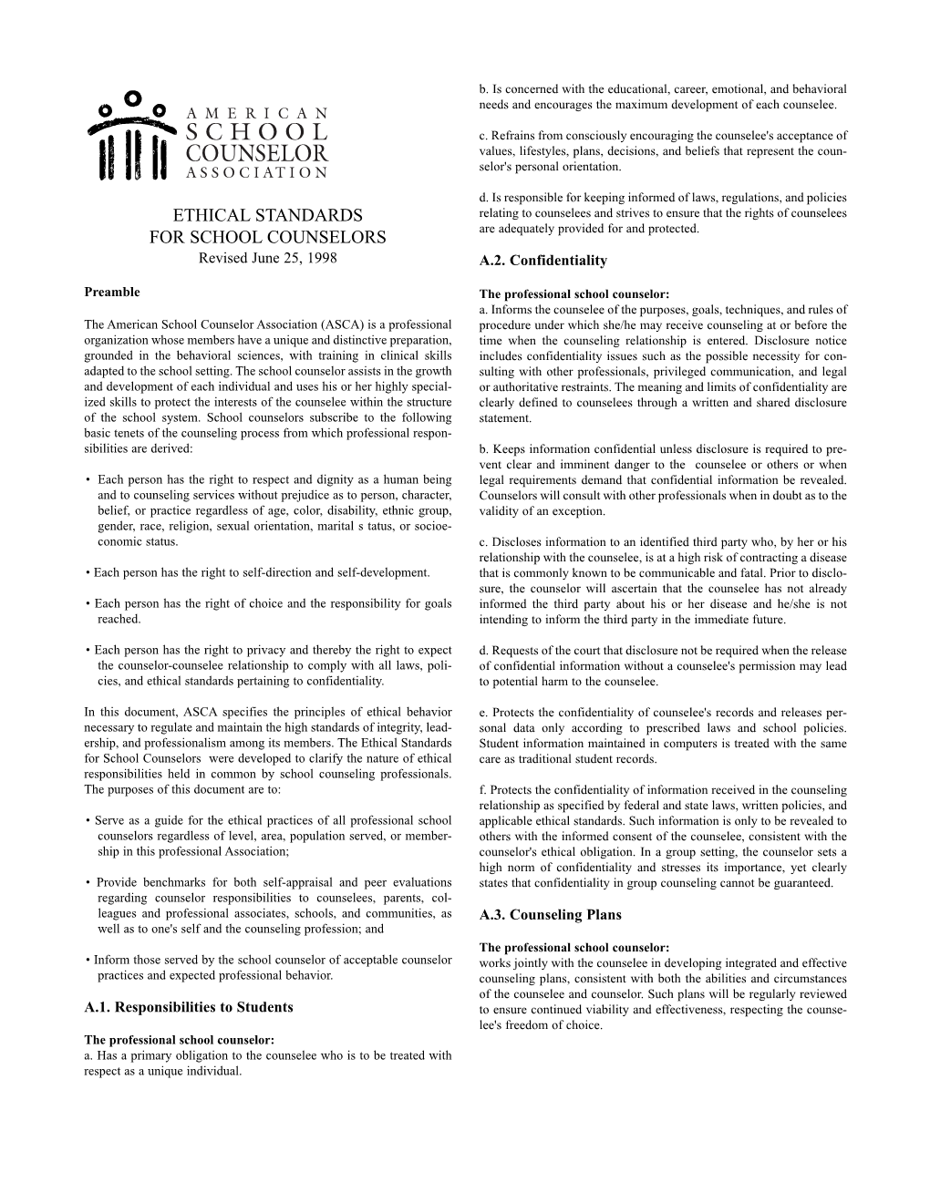 Ethical Standards for School Counselors Was Adopted by the ASCA School Counseling Programs