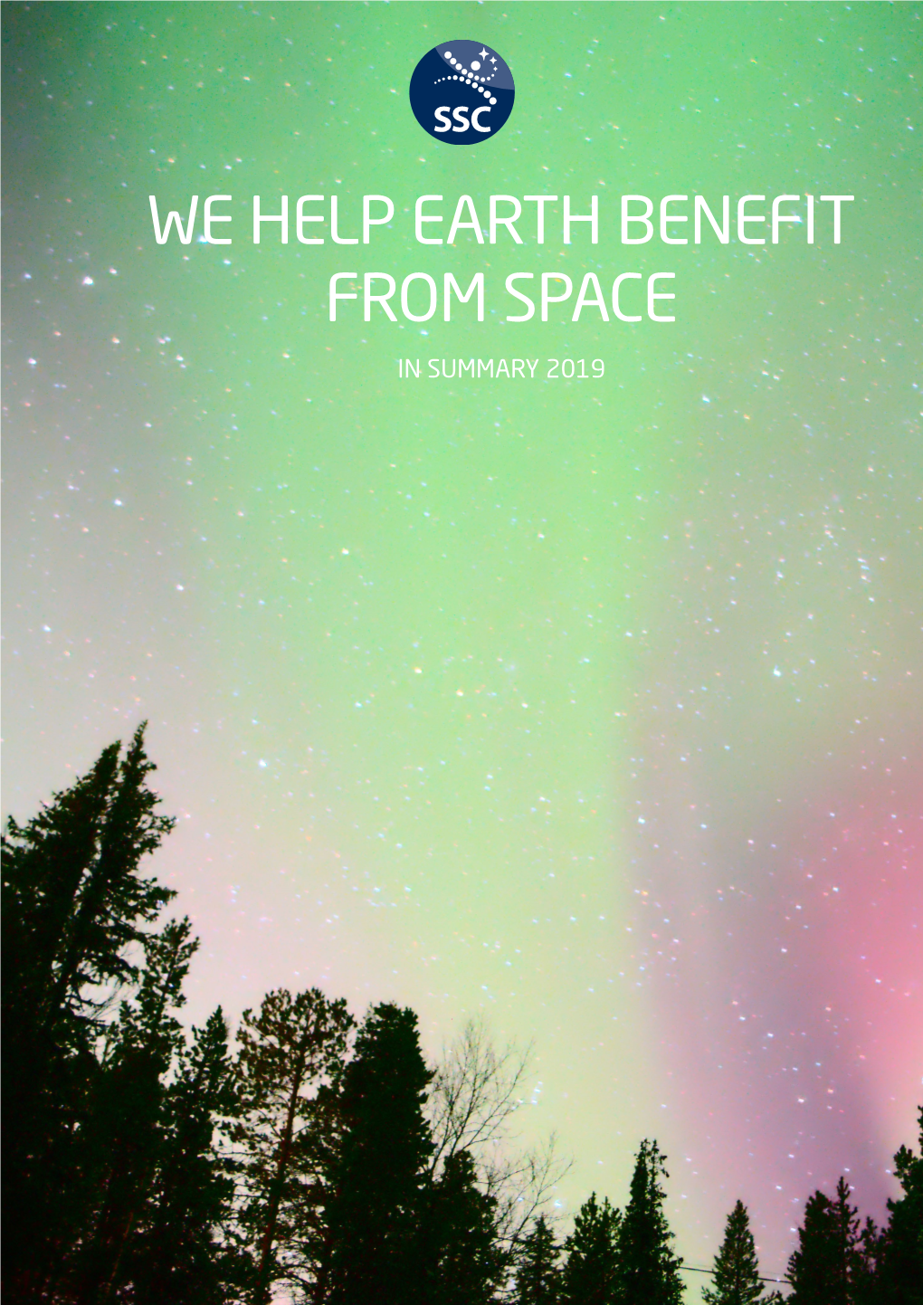 We Help Earth Benefit from Space in Summary 2019 Contents