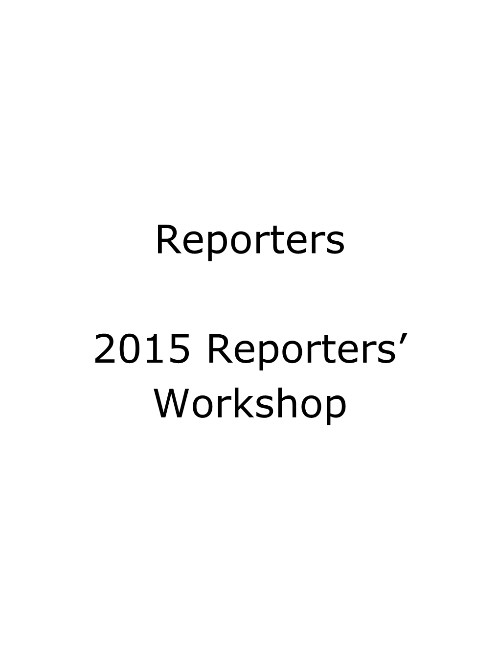 Reporters Workshop