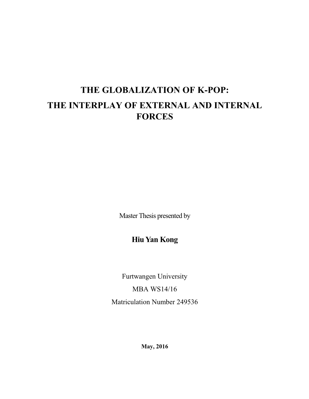 The Globalization of K-Pop: the Interplay of External and Internal Forces