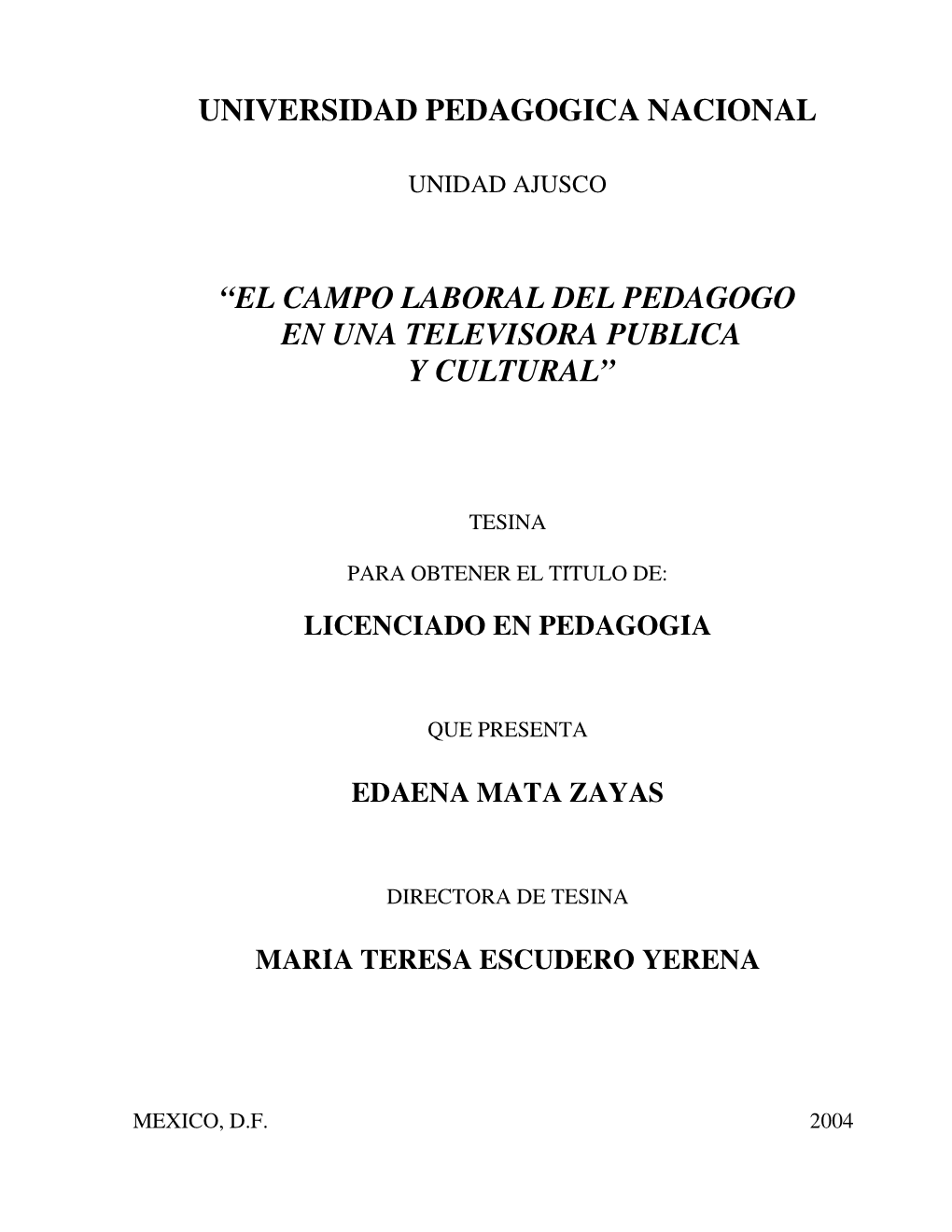 El Campo Laboral Del Pedagogo En Una Televisora Pública Y Cultural”