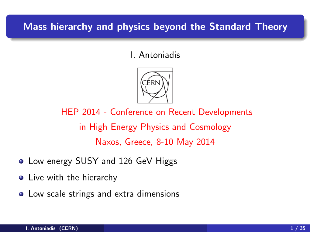 Mass Hierarchy and Physics Beyond the Standard Theory