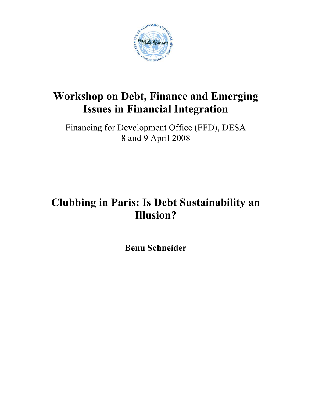 Workshop on Debt, Finance and Emerging Issues in Financial Integration