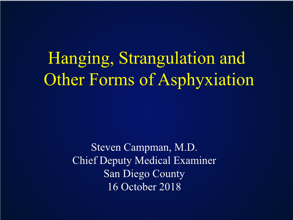 Hanging, Strangulation and Other Forms of Asphyxiation