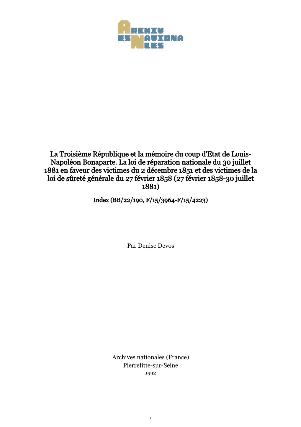 La Troisième République Et La Mémoire Du Coup D'etat De Louis- Napoléon Bonaparte. La Loi De Réparation Nationale Du 30