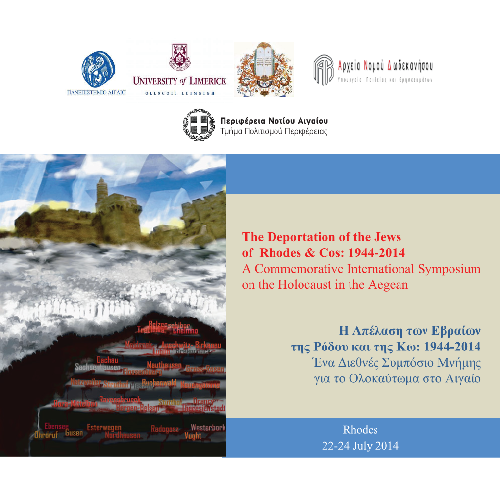 The Deportation of the Jews of Rhodes & Cos: 1944-2014 A