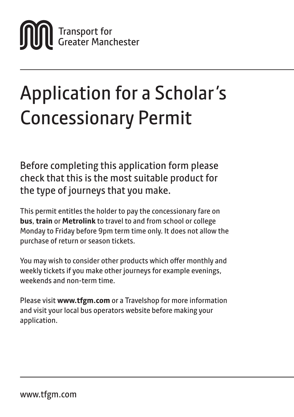 Application for a Scholar's Concessionary Permit
