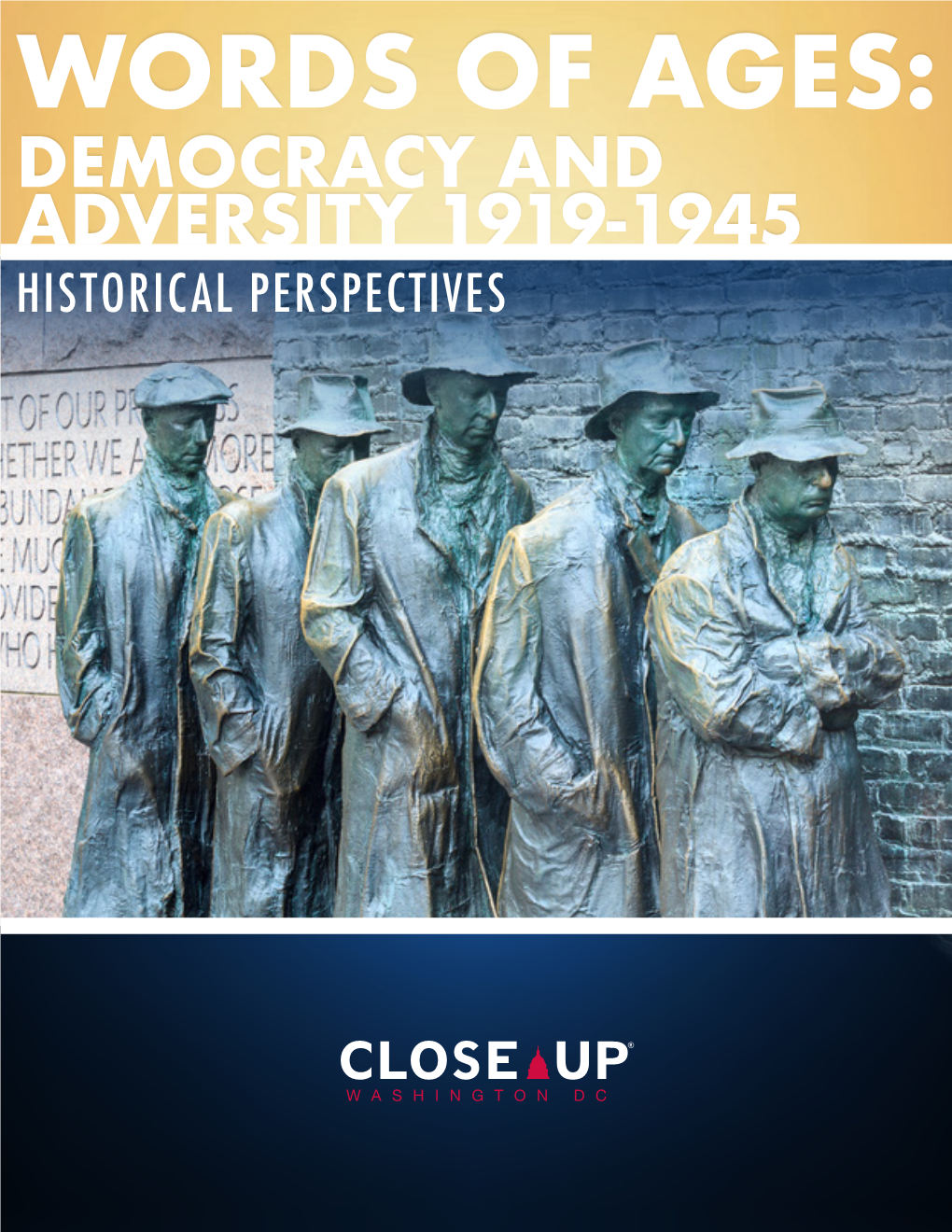 Words of Ages: Democracy and Adversity 1919-1945 Historical Perspectives