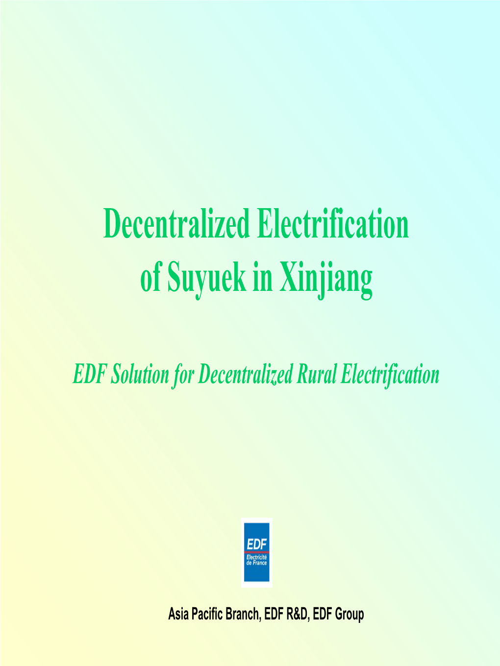 Decentralized Electrification of Suyuek in Xinjiang