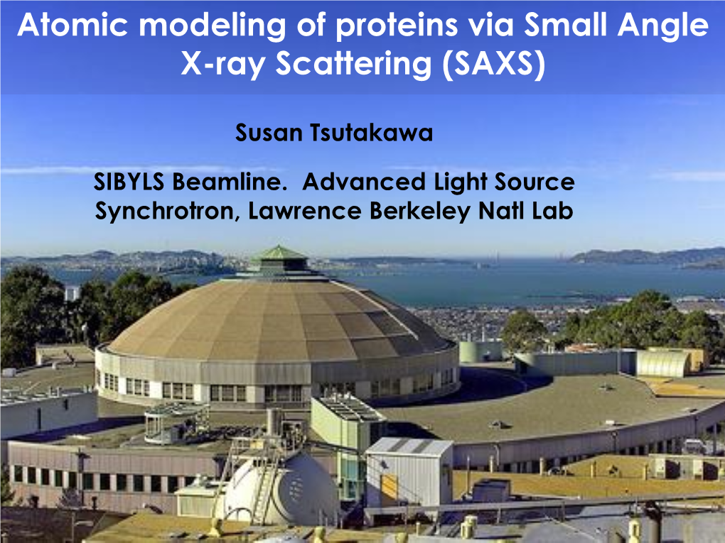 Atomic Modeling of Proteins Via Small Angle X-Ray Scattering (SAXS)