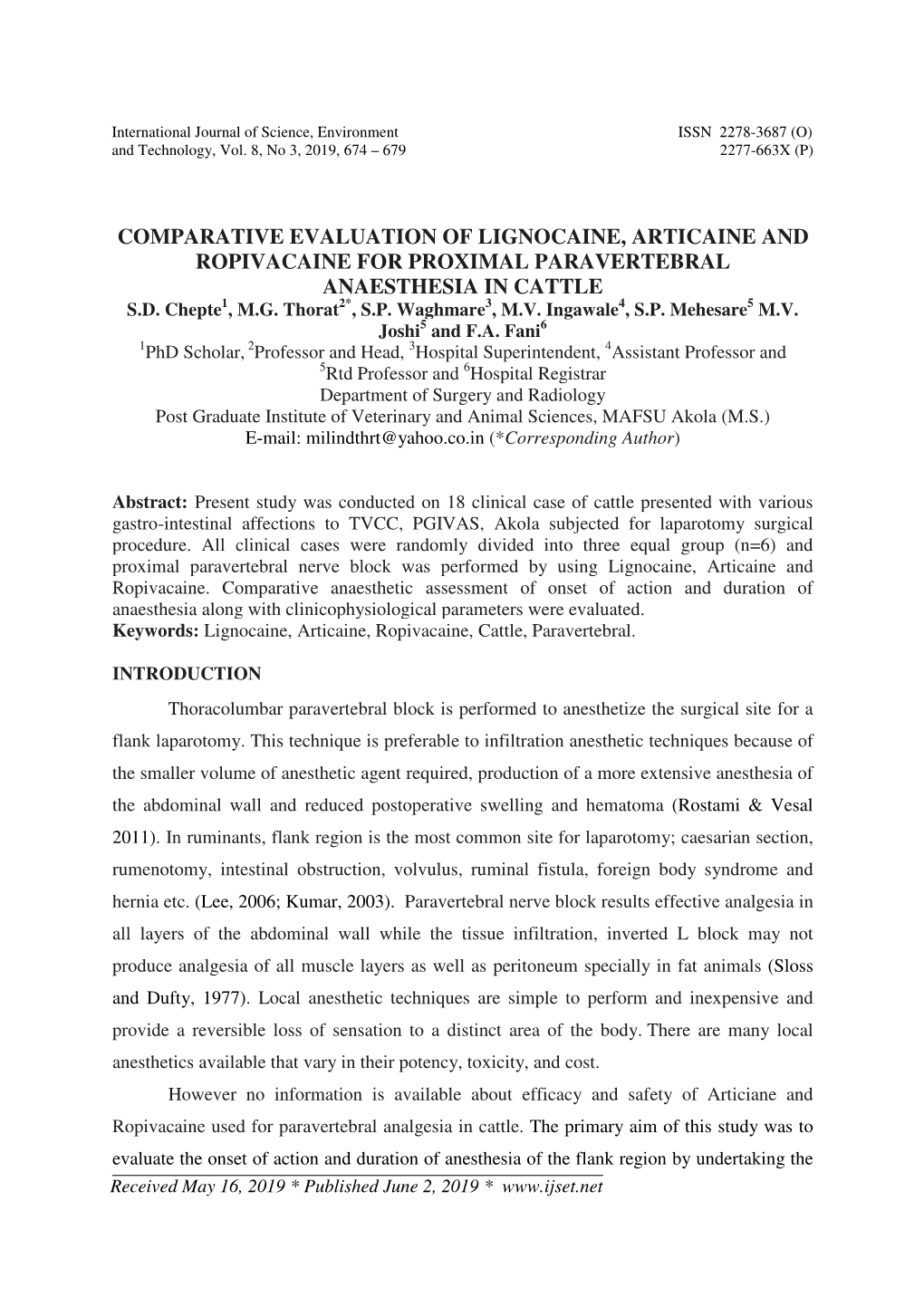 Comparative Evaluation of Lignocaine, Articaine and Ropivacaine for Proximal Paravertebral Anaesthesia in Cattle S.D