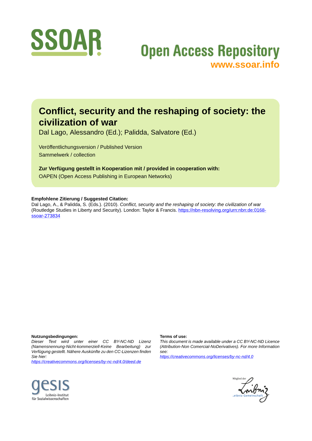 Conflict, Security and the Reshaping of Society: the Civilization of War Dal Lago, Alessandro (Ed.); Palidda, Salvatore (Ed.)