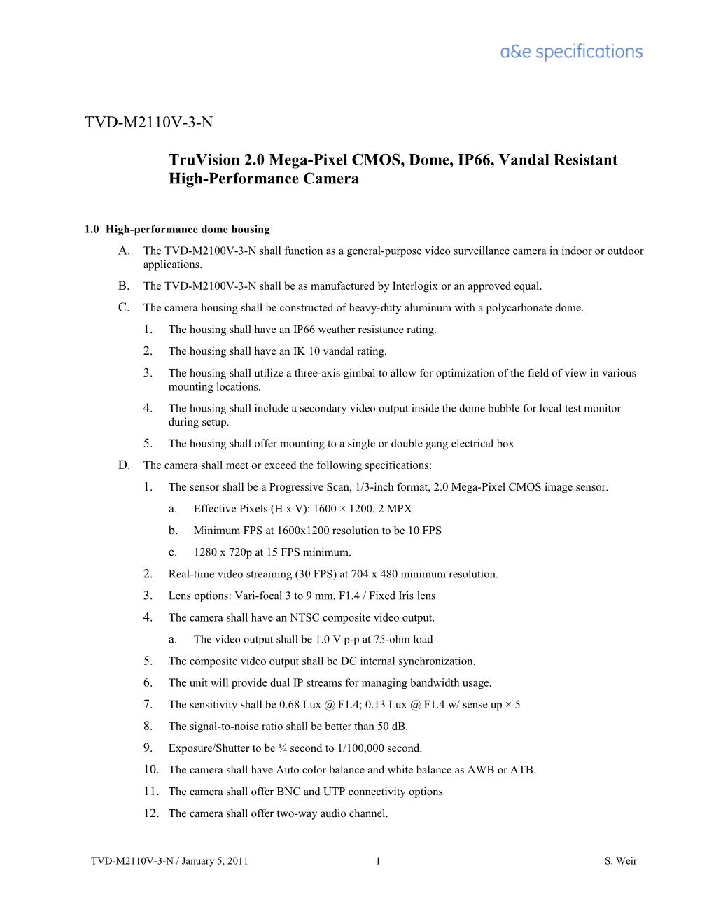 Truvision 2.0 Mega-Pixel CMOS, Dome, IP66, Vandal Resistant High-Performance Camera