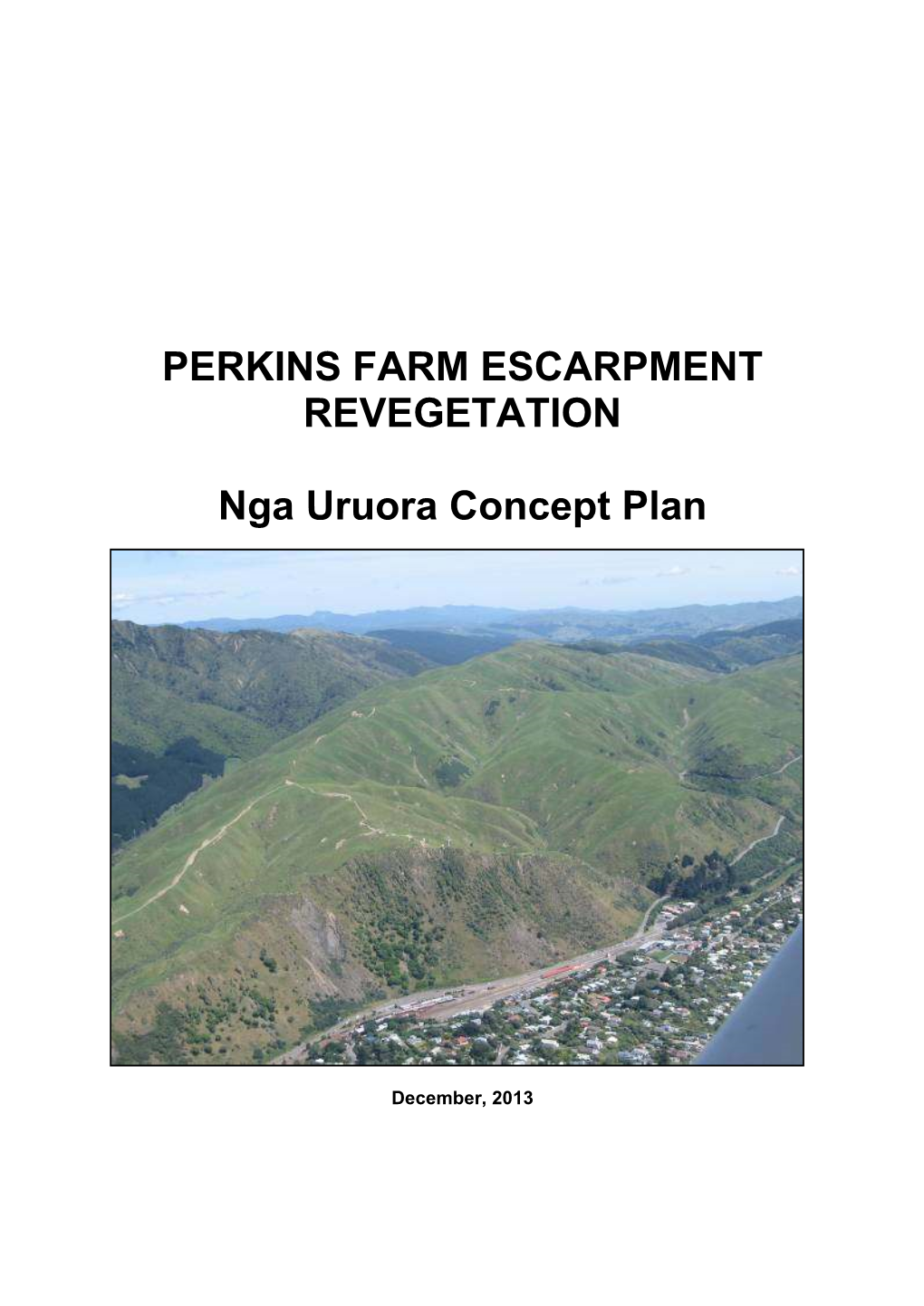 PERKINS FARM ESCARPMENT REVEGETATION Nga Uruora