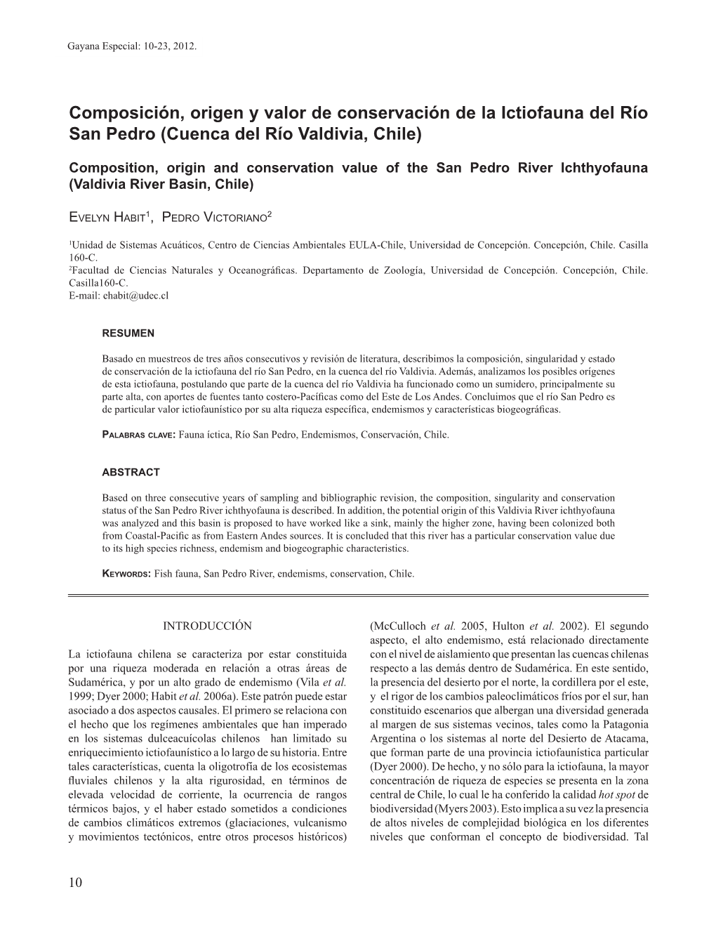 Composición, Origen Y Valor De Conservación De La Ictiofauna Del Río San Pedro (Cuenca Del Río Valdivia, Chile)