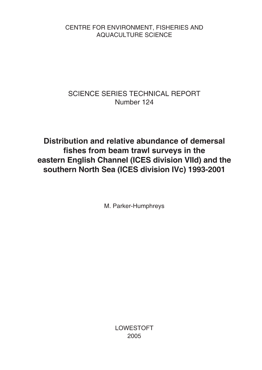 Distribution and Relative Abundance of Demersal Fishes from Beam Trawl