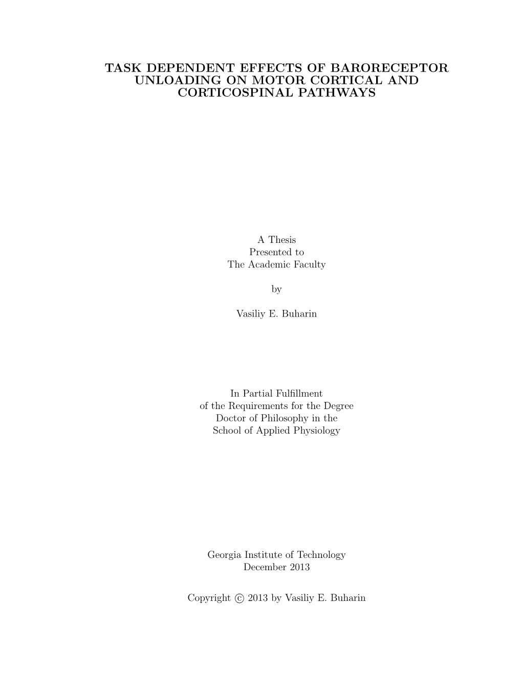 Task Dependent Effects of Baroreceptor Unloading on Motor Cortical and Corticospinal Pathways