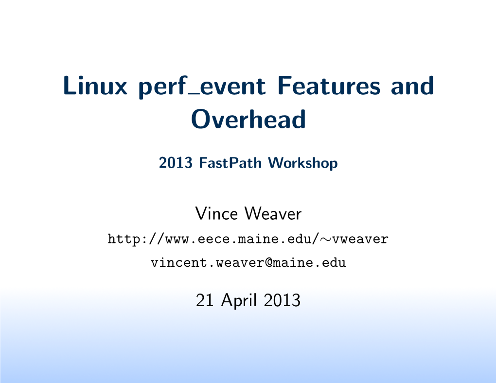 Linux Perf Event Features and Overhead