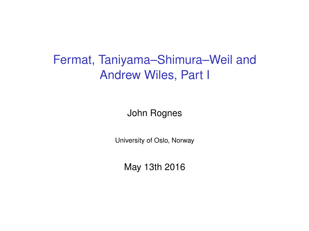 Fermat, Taniyama–Shimura–Weil and Andrew Wiles, Part I