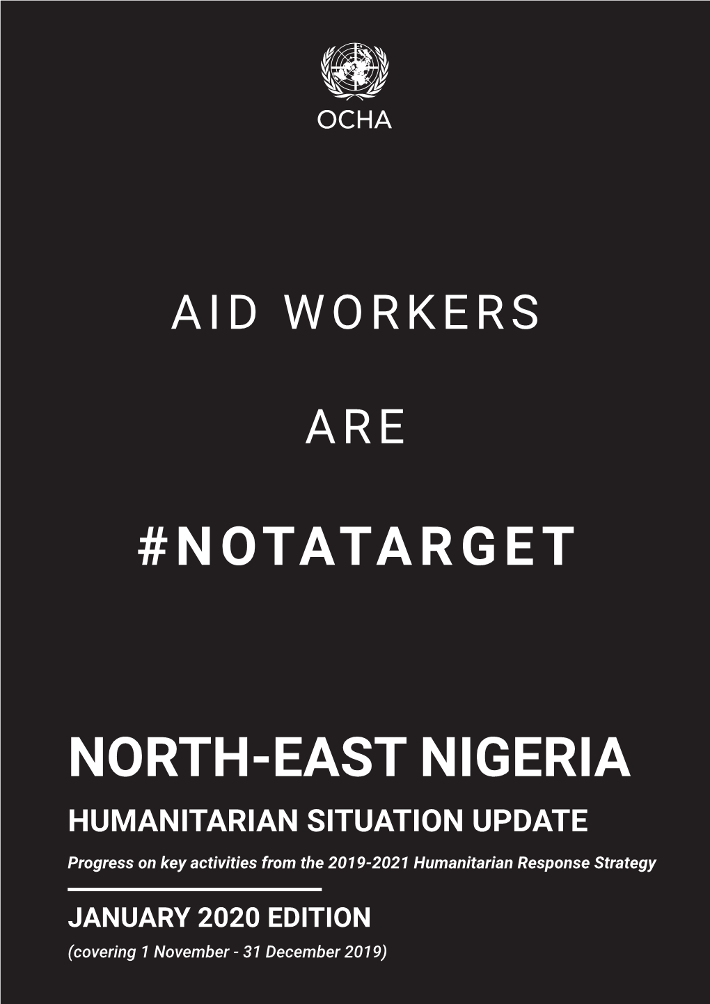 NORTH-EAST NIGERIA HUMANITARIAN SITUATION UPDATE Progress on Key Activities from the 2019-2021 Humanitarian Response Strategy