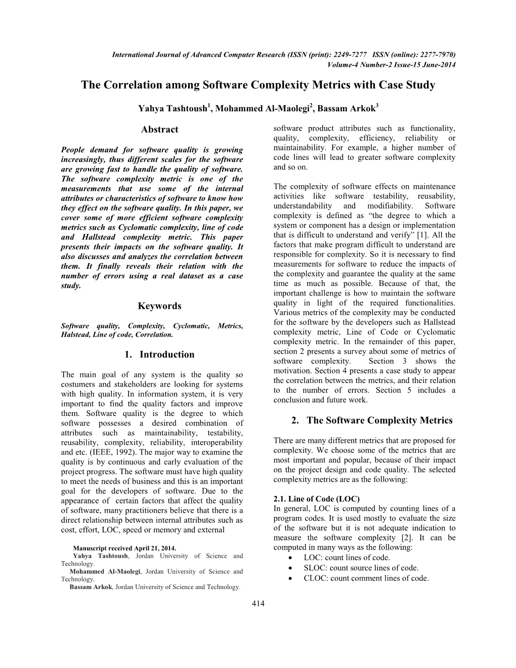 The Correlation Among Software Complexity Metrics with Case Study